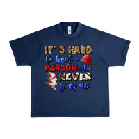 Navy It's Hard To Beat A Person Who Never Gives Up Urban Heavy Tee - BundleAndBundleShop