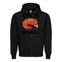 Black crab life is relentless Zipper Hoodie - artisFamous