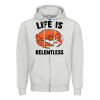 Dove Grey crab life is relentless Zipper Hoodie - artisFamous