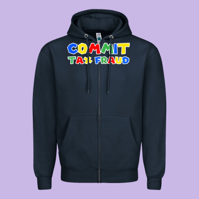 Commit Tax Fraud Zipper Hoodie Designed By Artisfamous