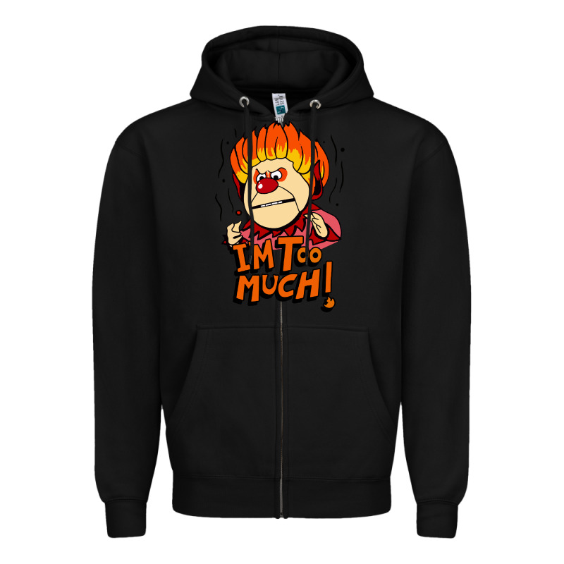 Heat Miser I'am Too Much Zipper Hoodie by artisFamous | Teevron