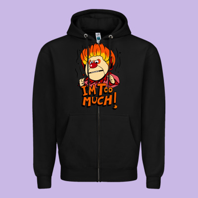 Heat Miser I'am Too Much Zipper Hoodie Designed By Artisfamous