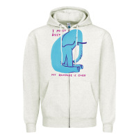 Oatmeal Heather i must rest my rampage is over Zipper Hoodie - artisFamous