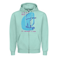 Seafoam i must rest my rampage is over Zipper Hoodie - artisFamous