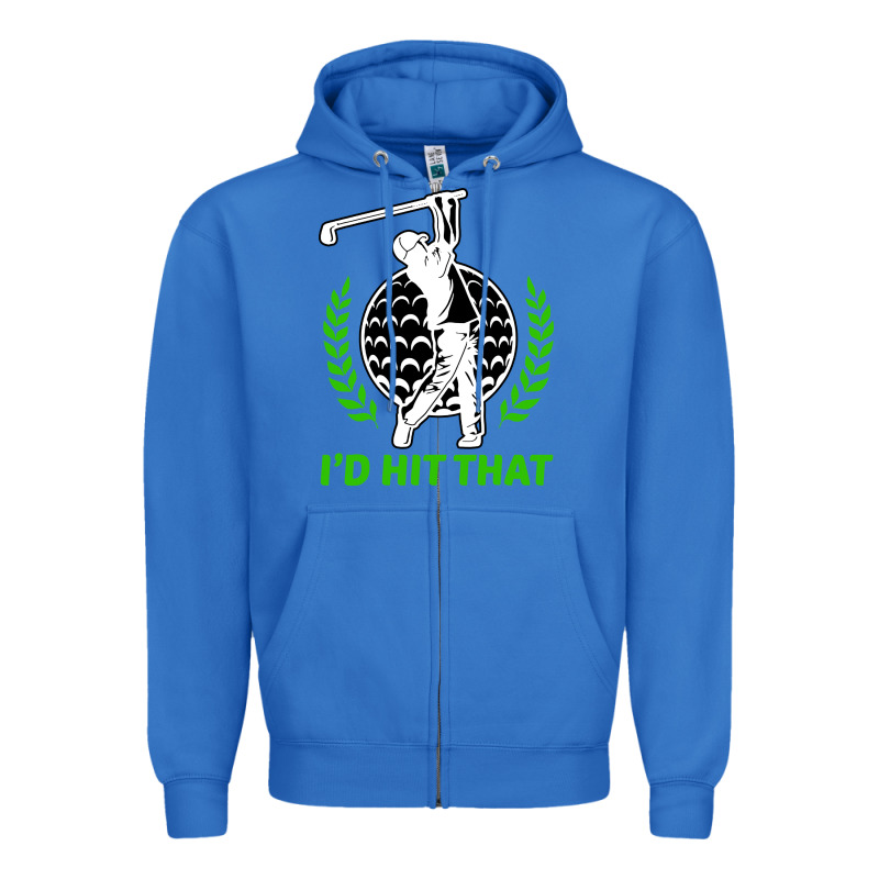 Id Hit That Funny Golfing Golf Zipper Hoodie by artisFamous | Teevron