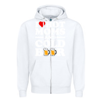 White i love heart hot moms cold beer funny adult drinking joke Zipper Hoodie - artisFamous