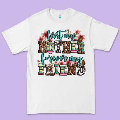 First My Mother Forever My Friend Premium Tee Designed By Oliviacreatesart