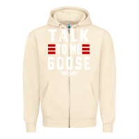 Sandshell top gun talk to me goose distressed Zipper Hoodie - artisFamous