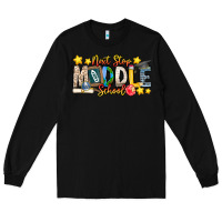 Black Next Stop Middle School Long Sleeve Tee - CowhideDigitalArt