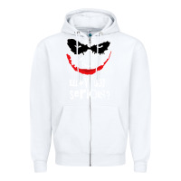 White why so serious Zipper Hoodie - artisFamous