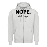 Dove Grey nope not today Zipper Hoodie - artisFamous