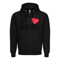Black i love my brother, brothers day , brother sister  love Zipper Hoodie - artisFamous
