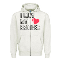 Oatmeal Heather i love my brother, brothers day , brother sister  love Zipper Hoodie - artisFamous