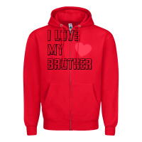 Red i love my brother, brothers day , brother sister  love Zipper Hoodie - artisFamous