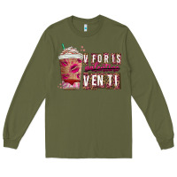 Army Green V For is Valentine Venti Long Sleeve Tee - CowhideDigitalArt