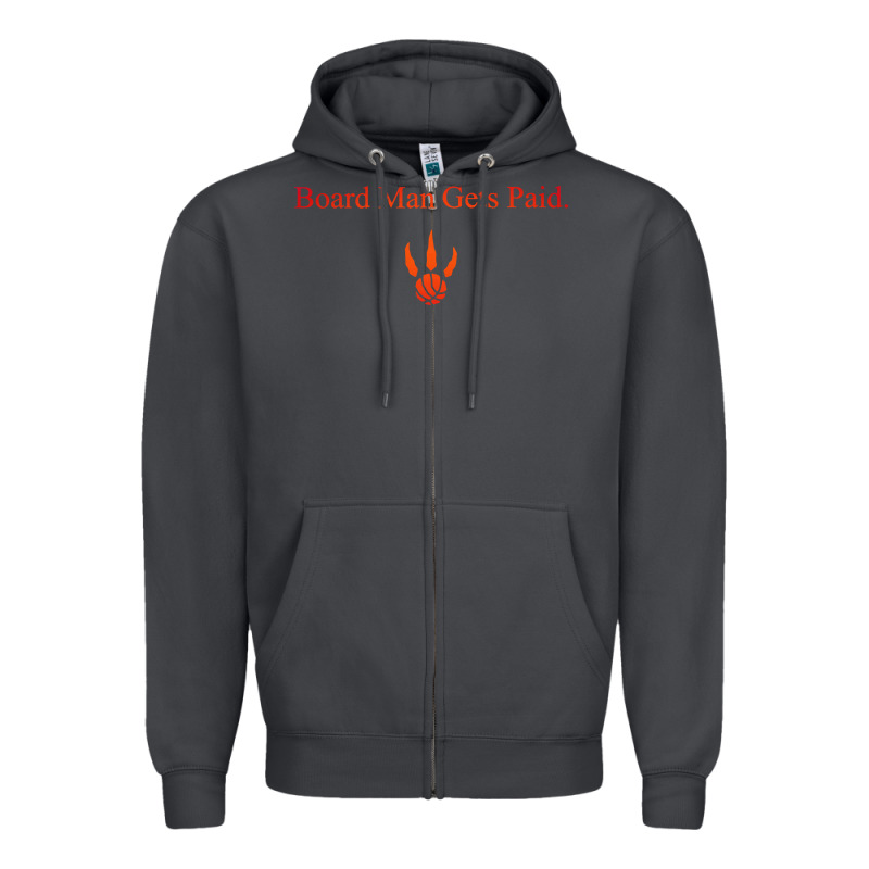 Toronto Kawhi Board Man Gets Paid Zipper Hoodie by artisFamous | Teevron
