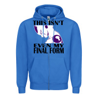 True Royal even my final form Zipper Hoodie - artisFamous