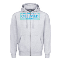Heather Grey why are you so obsessed with me Zipper Hoodie - artisFamous