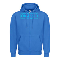 True Royal why are you so obsessed with me Zipper Hoodie - artisFamous
