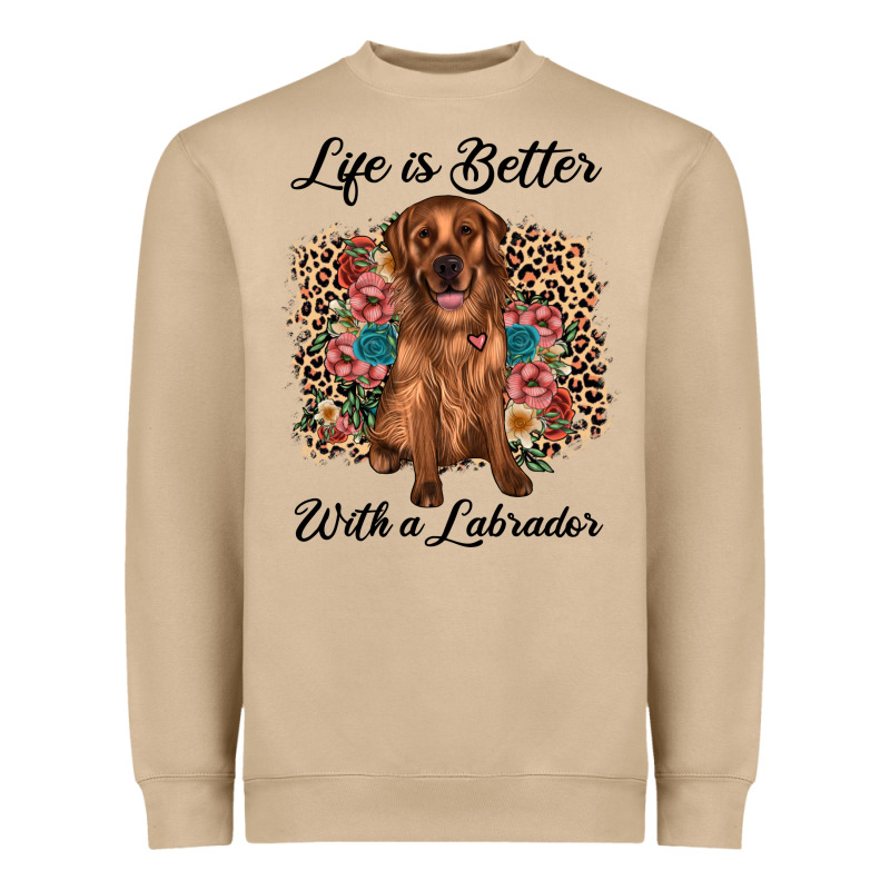 Life Is Better With A Labrador Heavyweight Sweatshirt by JahusDesignShop | Teevron
