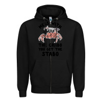 Black mess with the crabo you get the stabo Zipper Hoodie - artisFamous