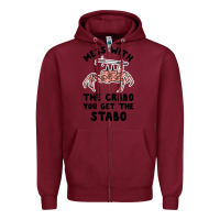 Burgundy mess with the crabo you get the stabo Zipper Hoodie - artisFamous