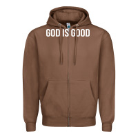 God Is Good Zipper Hoodie | Teevron