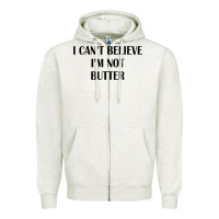 Oatmeal Heather i cant believe im not butter Zipper Hoodie - artisFamous