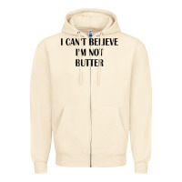 Sandshell i cant believe im not butter Zipper Hoodie - artisFamous