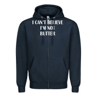 Navy i cant believe im not butter Zipper Hoodie - artisFamous
