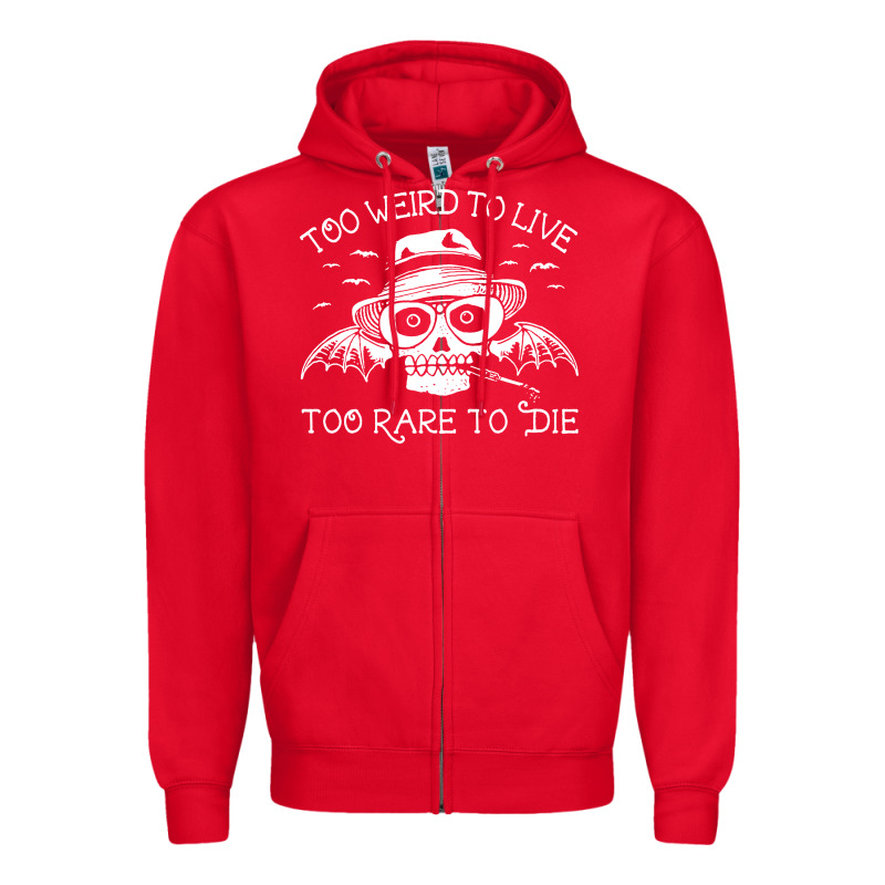 Too Weird To Live Too Rare To Die Zipper Hoodie by artisFamous | Teevron