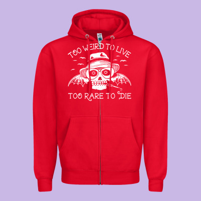 Too Weird To Live Too Rare To Die Zipper Hoodie Designed By Artisfamous