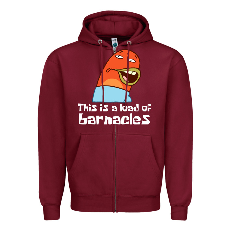This Is A Load Of Barnacles Zipper Hoodie by artisFamous | Teevron