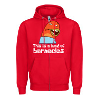 Red this is a load of barnacles Zipper Hoodie - artisFamous