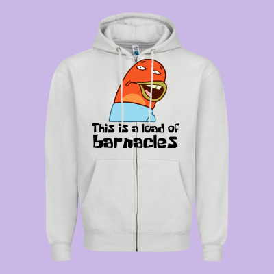 This Is A Load Of Barnacles Zipper Hoodie Designed By Artisfamous