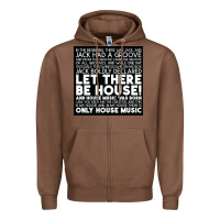 Chestnut Let there be house music Zipper Hoodie - artisFamous