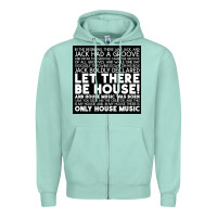 Seafoam Let there be house music Zipper Hoodie - artisFamous