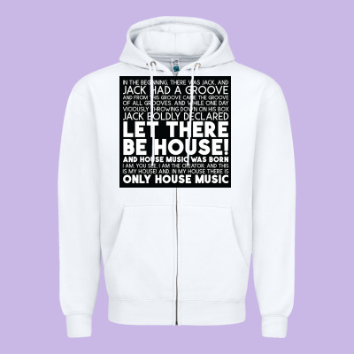 Let There Be House Music Zipper Hoodie Designed By Artisfamous