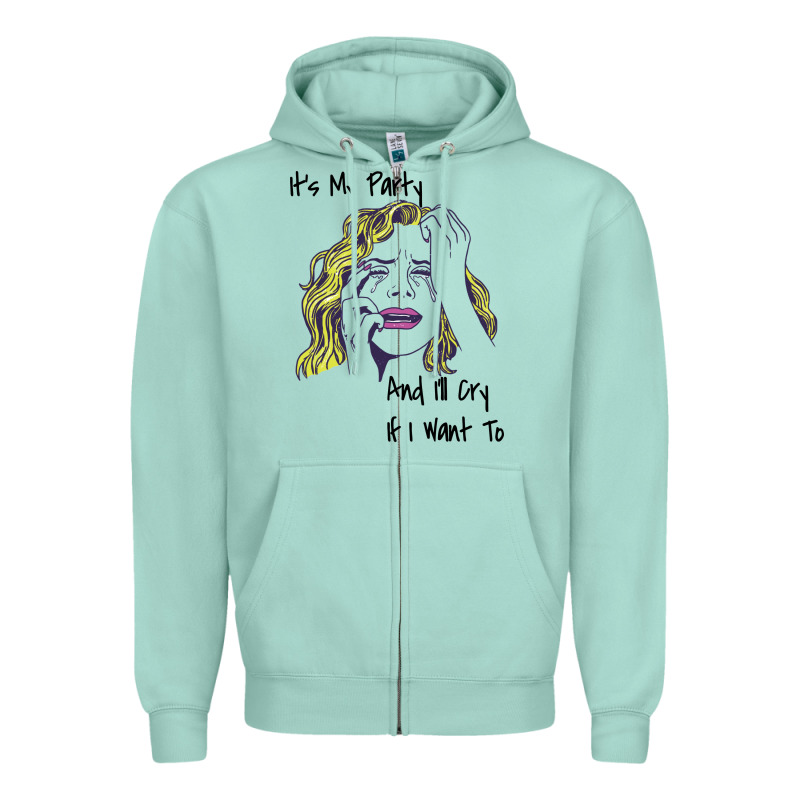 It's My Party And I'll Cry If I Want To Happy Christmas Zipper Hoodie by artisFamous | Teevron