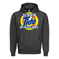 Sick And Tide Of These Hoes Zipper Hoodie | Teevron