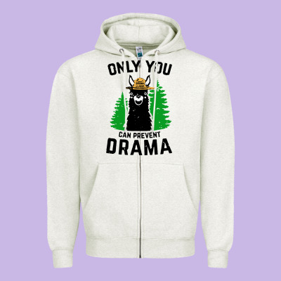 Only You Can Prevent Drama Llama Zipper Hoodie Designed By Artisfamous