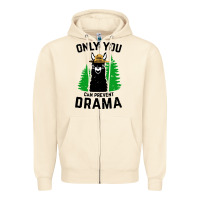Sandshell only you can prevent drama llama Zipper Hoodie - artisFamous