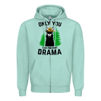 Seafoam only you can prevent drama llama Zipper Hoodie - artisFamous