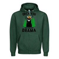 Sports Green only you can prevent drama llama Zipper Hoodie - artisFamous