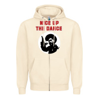Sandshell nice up the dance Zipper Hoodie - artisFamous
