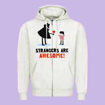 Strangers Are Awesome Zipper Hoodie Designed By Artisfamous