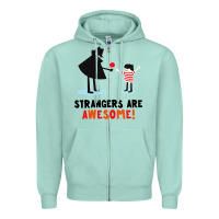 Seafoam strangers are awesome Zipper Hoodie - artisFamous