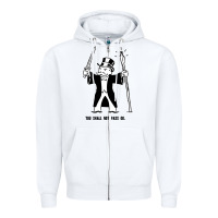 White you shall not pass go Zipper Hoodie - artisFamous