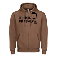 Chestnut be curious not judgemental Zipper Hoodie - artisFamous