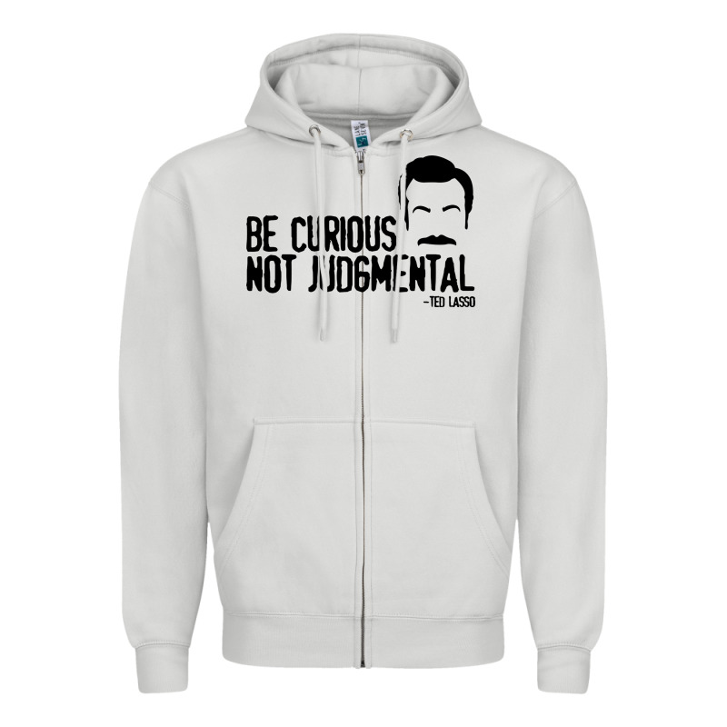 Be Curious Not Judgemental Zipper Hoodie by artisFamous | Teevron